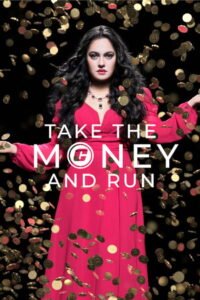 Take the Money and Run