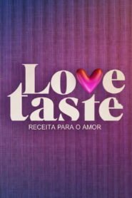 Love Taste – Receita Para o Amor